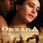 Omkara 2006 | Celebrity family wiki Omkara 2006